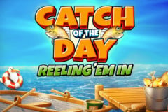 Catch of the Day Reeling 'Em In