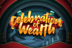Celebration of Wealth